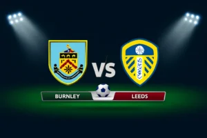 Burnley vs Leeds 18.10.2025