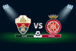Elche vs Girona 07.12.2025