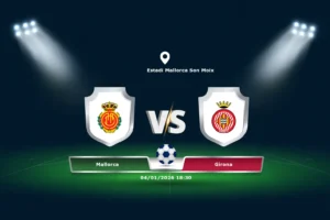 Mallorca vs Girona 04.01.2026
