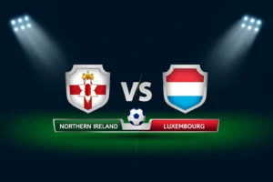 Northern Ireland vs Luxembourg 17.11.2025