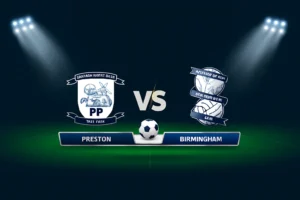 Preston vs Birmingham 21.10.2025